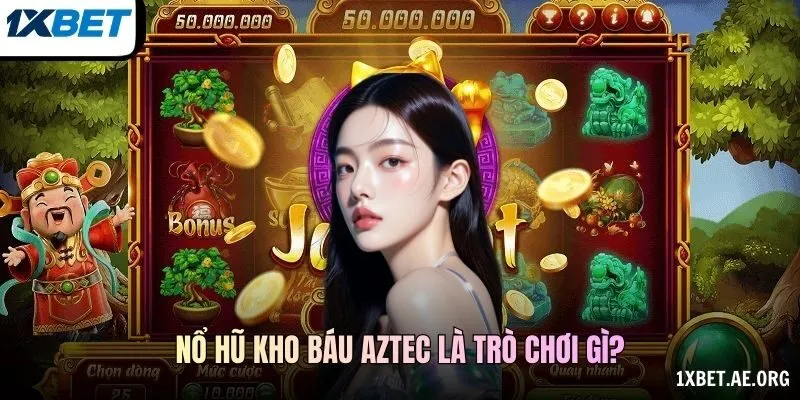 Nổ hũ Kho báu Aztec là trò chơi gì?